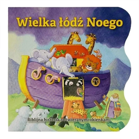 Wielka łódź Noego. Biblijna historia - Gill Guile