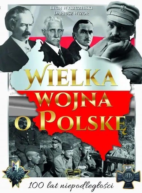 Wielka wojna o Polskę TW - Praca zbiorowa
