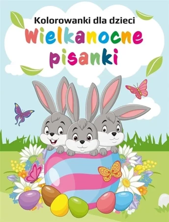 Wielkanocne pisanki. Kolorowanki dla dzieci - praca zbiorowa