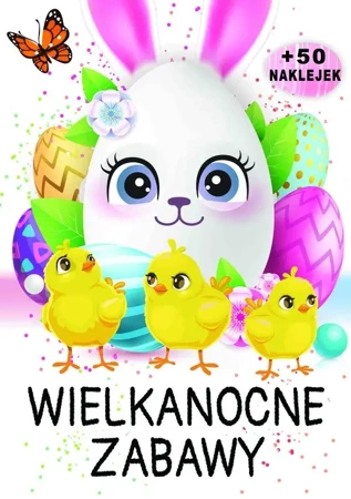 Wielkanocne zabawy. Wydawnictwo Arti - Opracowanie zbiorowe