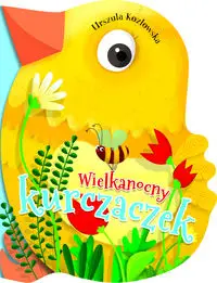 Wielkanocny kurczaczek - Urszula Kozłowska, Ilona Brydak