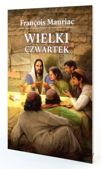 Wielki Czwartek - Francois Mauriac