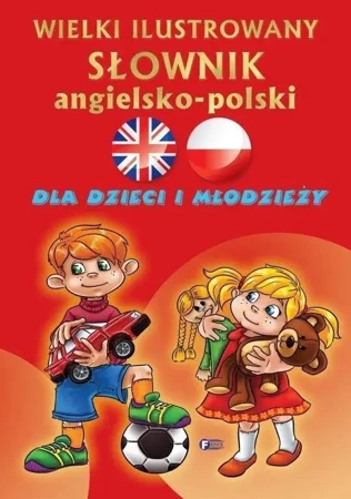 Wielki ilustrowany słownik ang - pol dla dzieci... - praca zbiorowa