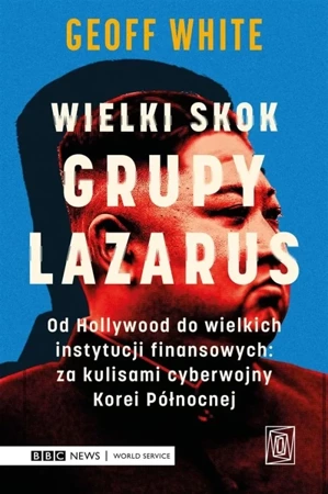 Wielki skok Grupy Lazarus - Geoff White