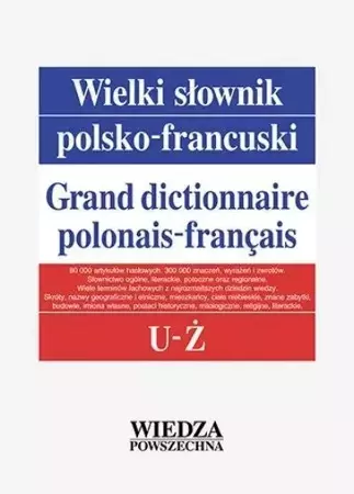 Wielki słownik polsko-francuski T. 5 U-Ż - praca zbiorowa