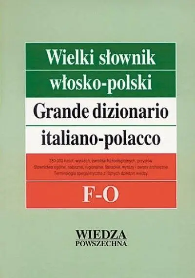 Wielki słownik włosko-polski T.2 F-O - Jolanta Sikora Penazzi, Hanna Cieśla, Elżbieta J