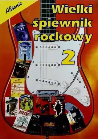 Wielki śpiewnik rockowy 2 - praca zbiorowa