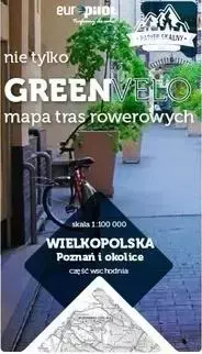 Wielkopolska. Poznań i okolice-cz.wsch. Mapa tras - praca zbiorowa