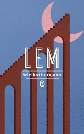 Wielkość urojona - Stanisław Lem