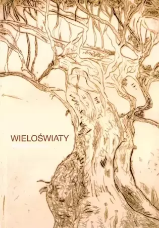 Wieloświaty - Małgorzata Felicka