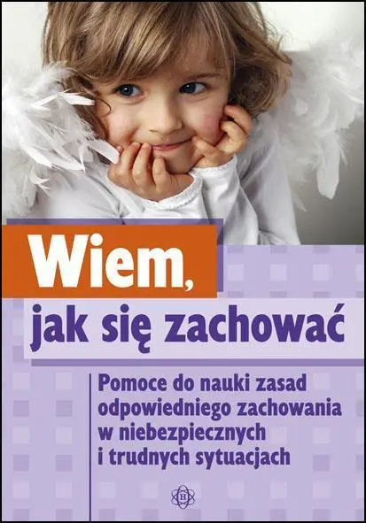 Wiem, jak się zachować - praca zbiorowa