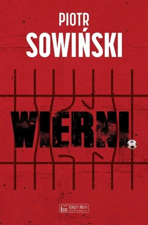 Wierni - Piotr Sowiński