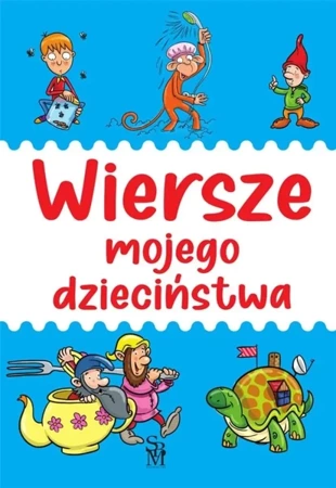 Wiersze mojego dzieciństwa - praca zbiorowa