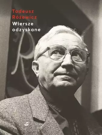 Wiersze odzyskane TW - Tadeusz Różewicz