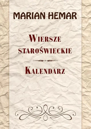 Wiersze staroświeckie. Kalendarz - Marian Hemar