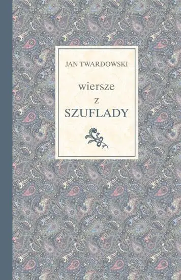 Wiersze z szuflady - Jan Twardowski