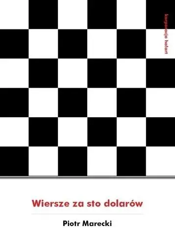 Wiersze za sto dolarów - Piotr Marecki