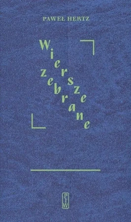 Wiersze zebrane - Paweł Hertz