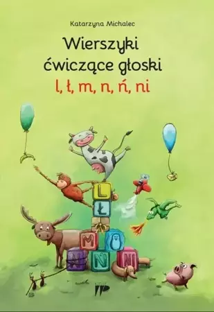 Wierszyki ćwiczące głoski l, ł, m, n, ń, ni - Katarzyna Michalec