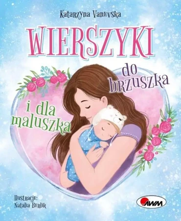 Wierszyki od brzuszka i dla maluszka - Katarzyna Vanevska