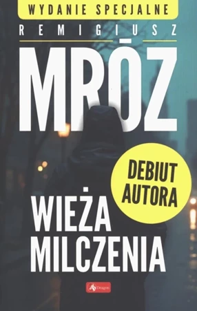 Wieża milczenia wyd. specjalne - Remigiusz Mróz