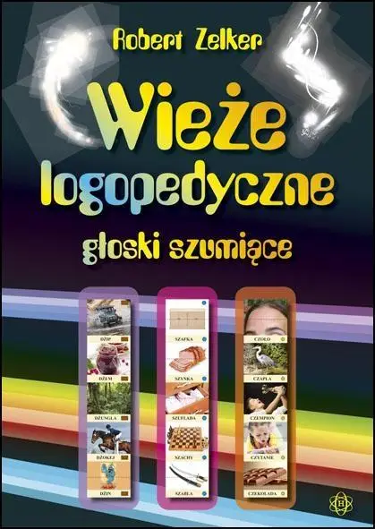 Wieże logopedyczne- głoski szumiące - Robert Zelker