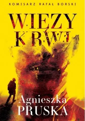 Więzy krwi - Agnieszka Pruska