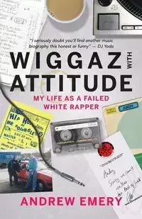 Wiggaz With Attitude - Emery Andrew