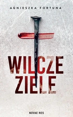 Wilcze ziele - Agnieszka Fortuna