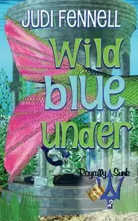 Wild Blue Under - Judi Fennell