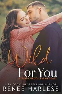 Wild For You - Renee Harless