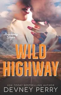 Wild Highway - Perry Devney