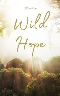 Wild Hope - Olivia Orav