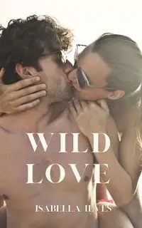 Wild Love - Isabella Ilves