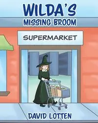 Wilda's Missing Broom - David Lotten