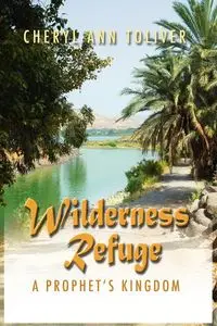 Wilderness Refuge - Cheryl Ann Toliver