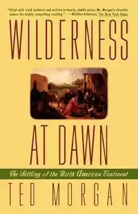 Wilderness at Dawn - Morgan Ted