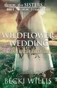 Wildflower Wedding - Willis Becki