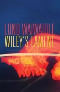 Wiley's Lament - Waiwaiole Lono