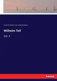 Wilhelm Tell - Schiller Friedrich