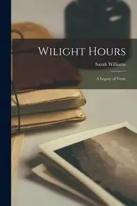 Wilight Hours - Williams Sarah