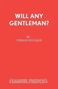 Will Any Gentleman? - Vernon Sylvaine