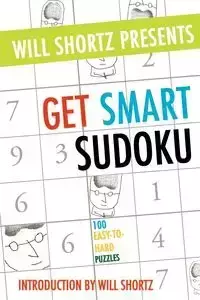 Will Shortz Presents Get Smart Sudoku - Will Shortz