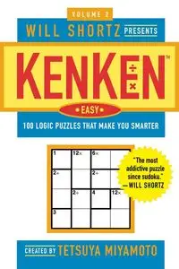 Will Shortz Presents Kenken Easy, Volume 2 - Miyamoto Tetsuya