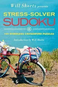 Will Shortz Presents Stress-Solver Sudoku - Will Shortz