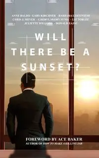 Will There Be a Sunset? - Baker Ace