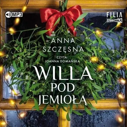 Willa Pod Jemiołą audiobook - Anna Szczęsna