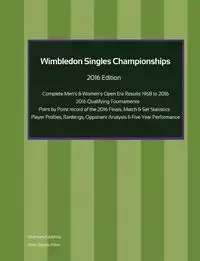 Wimbledon Singles Championships - Complete Open Era Results 2016 Edition - Simon Barclay