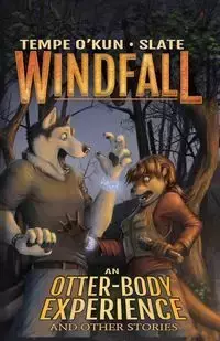 Windfall - An Otter-Body Experience and Other Stories - O'Kun Tempe