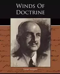 Winds Of Doctrine - George Santayana